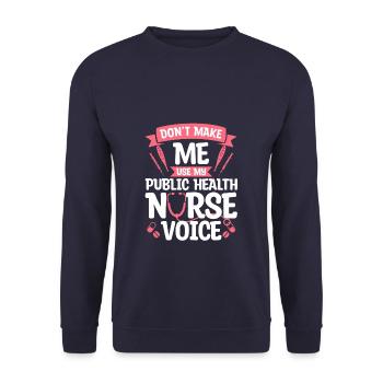 Don't Make Me Use My Public Health Nurse Voice RN - Unisex Sweatshirt - navy - Front - Alina (178cm) & Michal (187cm)