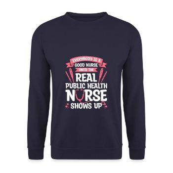 Everybody Is A Good Nurse Until The Real Public - Unisex Sweatshirt - navy - Front - Alina (178cm) & Michal (187cm)