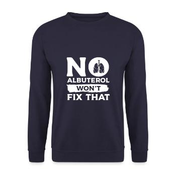 Kein Albuterol wird diesen Atemtherapeuten nicht reparieren - Unisex Pullover - Navy - Vorne - Alina (178cm) & Michal (187cm)