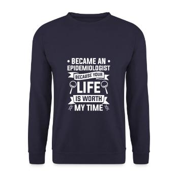 Became An Epidemiologist Because Your Life Is - Unisex Sweatshirt - navy - Front - Alina (178cm) & Michal (187cm)