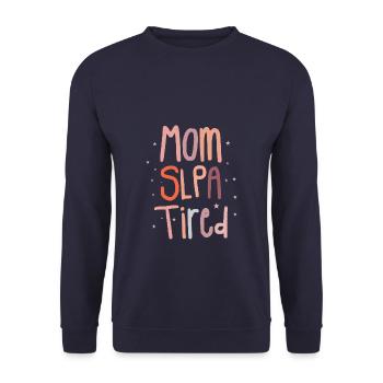 Mom SLPA Tired Speech Language Pathology Assistant - Unisex Sweatshirt - navy - Front - Alina (178cm) & Michal (187cm)