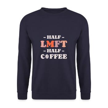 Halb LMFT Halb Kaffee Ehe und Familie - Unisex Pullover - Navy - Vorne - Alina (178cm) & Michal (187cm)
