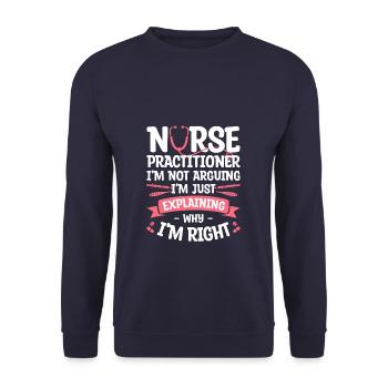 Infirmière praticienne Je ne discute pas que je suis juste - Sweat-shirt Unisexe - marine - Devant - Alina (178cm) & Michal (187cm)
