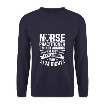 Infirmière praticienne Je ne discute pas que je suis juste - Sweat-shirt Unisexe - marine - Devant - Alina (178cm) & Michal (187cm)