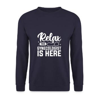 Relax The Gynecologist Is Here Gynecology OB/GYN - Unisex Sweatshirt - navy - Front - Alina (178cm) & Michal (187cm)
