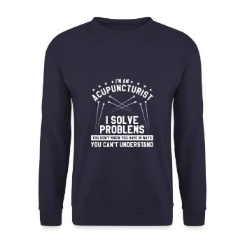 Ich bin ein Akupunkteur, ich löse Probleme, die du nicht lernst. - Unisex Pullover - Navy - Vorne - Alina (178cm) & Michal (187cm)