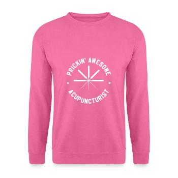 Prickin' Awesome Acupuncteur Acupuncture - Sweat-shirt Unisexe - rose - Devant