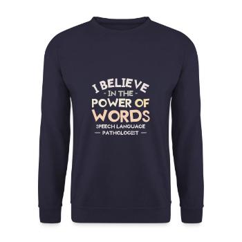Ich glaube an die Kraft der Worte Sprechsprache - Unisex Pullover - Navy - Vorne - Alina (178cm) & Michal (187cm)