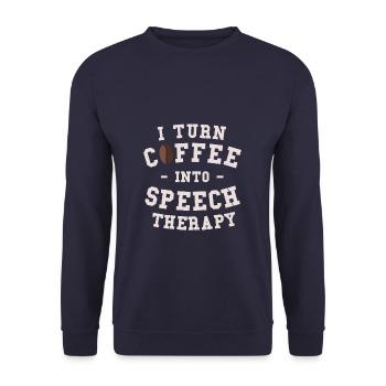 I Turn Coffee Into Speech Therapy SLP - Unisex Sweatshirt - navy - Front - Alina (178cm) & Michal (187cm)