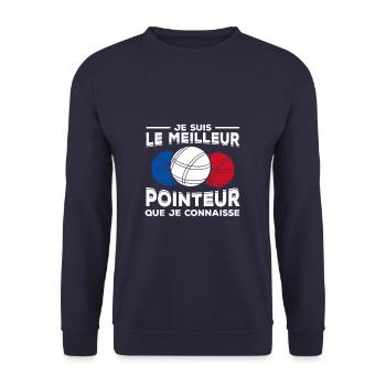 Je Suis Le Meilleur Pointeur Que Je Connaisse - Sweat-shirt Unisexe - marine - Devant - Alina (178cm) & Michal (187cm)