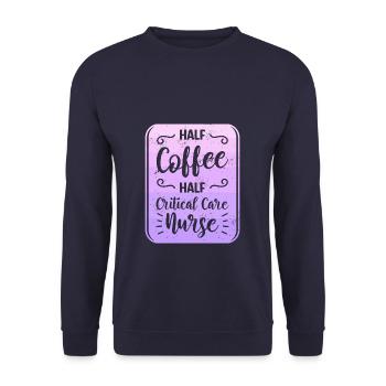 Half Coffee Half Critical Care Nurse CCRN ICU - Unisex Sweatshirt - navy - Front - Alina (178cm) & Michal (187cm)