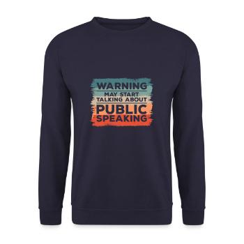 Warnung kann anfangen, über öffentliches Reden zu sprechen - Unisex Pullover - Navy - Vorne - Alina (178cm) & Michal (187cm)