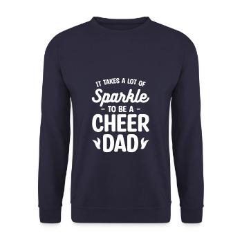It Takes A Lot Of Sparkle To Be A Cheer Dad - Unisex Sweatshirt - navy - Front - Alina (178cm) & Michal (187cm)