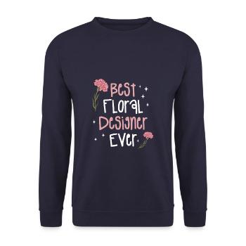 Best Floral Designer Ever Flower Arrangement - Unisex Sweatshirt - navy - Front - Alina (178cm) & Michal (187cm)