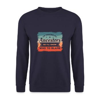 Je suis à la recherche de mes ancêtres pour savoir qui blâmer - Sweat-shirt Unisexe - marine - Devant - Alina (178cm) & Michal (187cm)