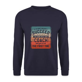 Versuchen Sie, das zu tun, was Ihr Trainer Ihnen gesagt hat, das Erste zu tun - Unisex Pullover - Navy - Vorne - Alina (178cm) & Michal (187cm)