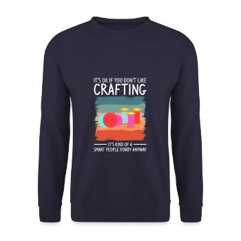 Es ist in Ordnung, wenn Sie nicht gerne basteln, ist es eine Art - Unisex Pullover - Navy - Vorne - Alina (178cm) & Michal (187cm)