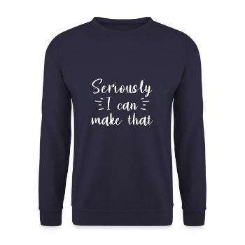 Sérieusement, je peux faire de l’artisanat du bricolage - Sweat-shirt Unisexe - marine - Devant - Alina (178cm) & Michal (187cm)
