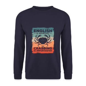 Englisch ist wichtig, aber Krabbenfischen ist wichtiger - Unisex Pullover - Navy - Vorne - Alina (178cm) & Michal (187cm)
