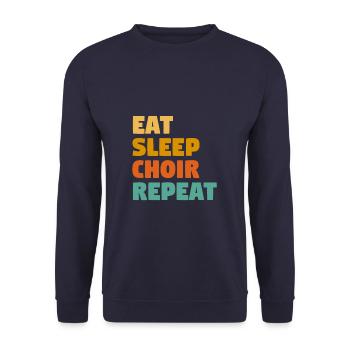 Eat Sleep Choir Répéter Musicien Chanteur Chant - Sweat-shirt Unisexe - marine - Devant - Alina (178cm) & Michal (187cm)