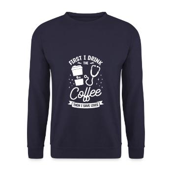 D’abord je bois le café, puis je sauve des vies - Sweat-shirt Unisexe - marine - Devant - Alina (178cm) & Michal (187cm)
