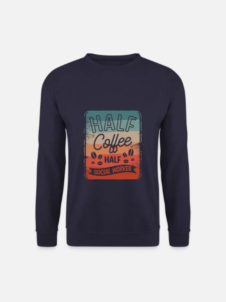 Halb Kaffee halb Sozialarbeiter Kaffeeliebhaber - Unisex Pullover - Navy