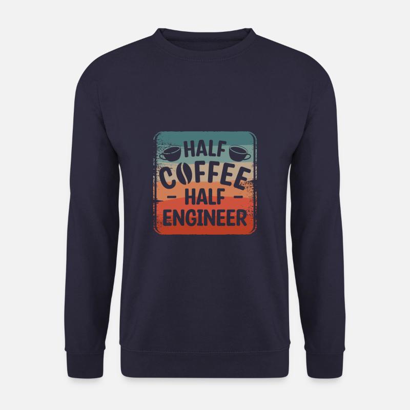 Half Coffee Half Engineer Engineering - Unisex Sweatshirt - navy