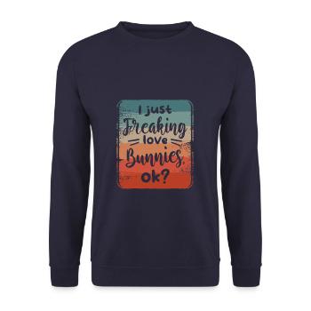 I Just Freaking Love Bunnies Ok Bunny Rabbit Lover - Unisex Sweatshirt - navy - Front - Alina (178cm) & Michal (187cm)