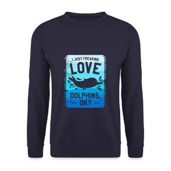I Just Freaking Love Dolphins Ok Dolphin Lover - Unisex Sweatshirt - navy - Front - Alina (178cm) & Michal (187cm)