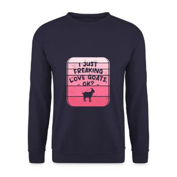 I Just Freaking Love Goats Ok Goat Lover - Unisex Sweatshirt - navy - Front - Alina (178cm) & Michal (187cm)