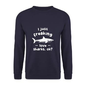 I Just Freaking Love Sharks Ok Shark Lover - Unisex Sweatshirt - navy - Front - Alina (178cm) & Michal (187cm)