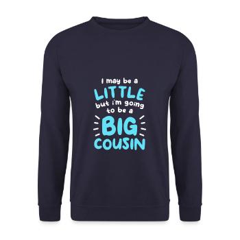 Je suis peut-être un peu mais je vais être un grand cousin - Sweat-shirt Unisexe - marine - Devant - Alina (178cm) & Michal (187cm)