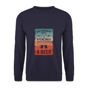 Don't Bother Me While I'm Fencing Beer Drinking - Unisex Sweatshirt - navy - Front - Alina (178cm) & Michal (187cm)