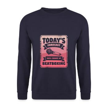 Les prévisions du jour sont de 100 % de chances de Beatboxing - Sweat-shirt Unisexe - marine - Devant - Alina (178cm) & Michal (187cm)