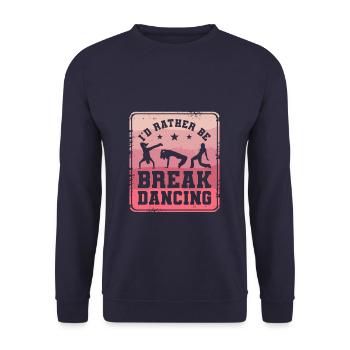 Ich wäre lieber Breakdance Breakdance Breakdancer - Unisex Pullover - Navy - Vorne - Alina (178cm) & Michal (187cm)