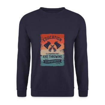 Bildung ist wichtig, aber Axtwerfen ist es - Unisex Pullover - Navy - Vorne - Alina (178cm) & Michal (187cm)