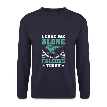 Lass mich in Ruhe, ich rede nur mit meinen Falken - Unisex Pullover - Navy - Vorne - Alina (178cm) & Michal (187cm)