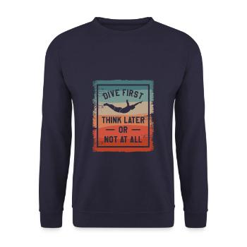 Plongez d’abord pensez plus tard ou pas du tout Plongée en falaise - Sweat-shirt Unisexe - marine - Devant - Alina (178cm) & Michal (187cm)