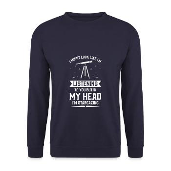 I'm Listening To You But In My Head I'm Stargazing - Unisex Sweatshirt - navy - Front - Alina (178cm) & Michal (187cm)