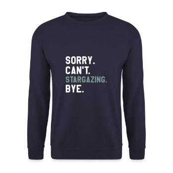 Tut mir leid, dass ich keine Sternenbeobachtung verabschieden kann Astronomie Sternenbeobachtung - Unisex Pullover - Navy - Vorne - Alina (178cm) & Michal (187cm)