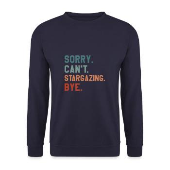 Tut mir leid, dass ich keine Sternenbeobachtung verabschieden kann Astronomie Sternenbeobachtung - Unisex Pullover - Navy - Vorne - Alina (178cm) & Michal (187cm)