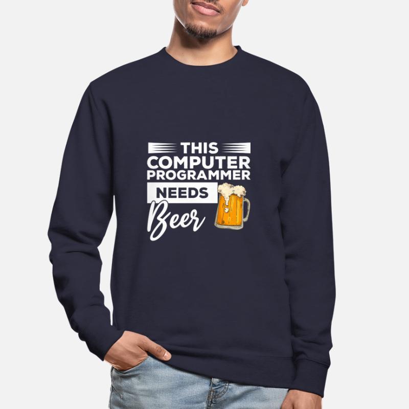 This Computer Programmer Needs Beer Programming Unisex Sweatshirt