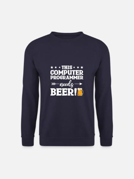 Dieser Computerprogrammierer braucht Bierprogrammierung - Unisex Pullover - Navy