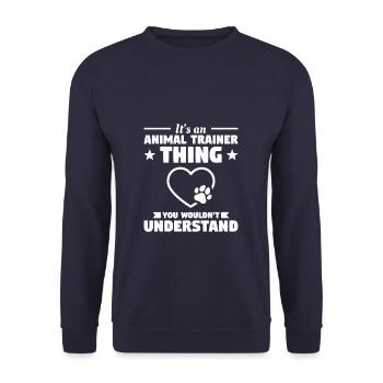 It's An Animal Trainer Thing You Wouldn't - Unisex Sweatshirt - navy - Front - Alina (178cm) & Michal (187cm)