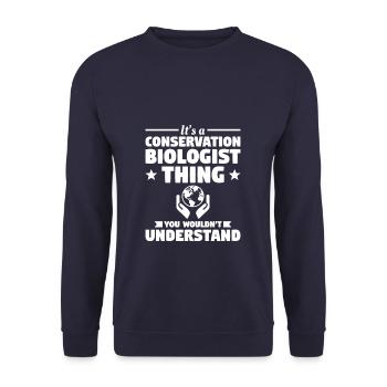 It's A Conservation Biologist Thing You Wouldn't - Unisex Sweatshirt - navy - Front - Alina (178cm) & Michal (187cm)