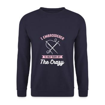 Ich Stickerin, um zu helfen, die Verrückten zu verbrennen - Unisex Pullover - Navy - Vorne - Alina (178cm) & Michal (187cm)