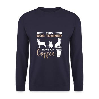 Ce dresseur de chiens fonctionne sur le café - Sweat-shirt Unisexe - marine - Devant - Alina (178cm) & Michal (187cm)