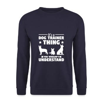 Es ist eine Hundetrainer-Sache, die Sie nicht verstehen würden - Unisex Pullover - Navy - Vorne - Alina (178cm) & Michal (187cm)