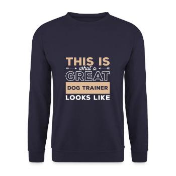This Is What A Great Dog Trainer Looks Like - Unisex Sweatshirt - navy - Front - Alina (178cm) & Michal (187cm)