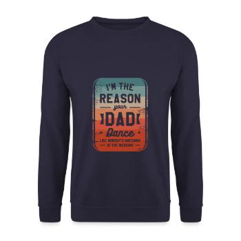 Ich bin der Grund, warum dein Vater tanzt wie niemand - Unisex Pullover - Navy - Vorne - Alina (178cm) & Michal (187cm)